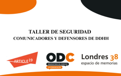 ARTICLE 19 impartirá en Santiago taller sobre herramientas de seguridad para comunicadores y defensores de DD.HH.