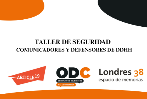 ARTICLE 19 impartirá en Santiago taller sobre herramientas de seguridad para comunicadores y defensores de DD.HH.