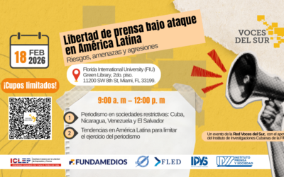Voces del Sur presentará en Miami patrones de agresión contra la prensa en América Latina