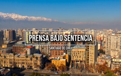 Prensa Bajo Sentencia: microdocumental expone el hostigamiento judicial contra periodistas en Chile